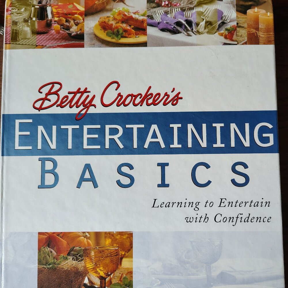 Betty Crocker's Entertaining Basics